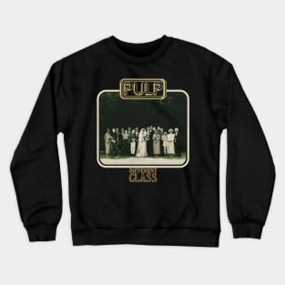 Pulp Different Class Crewneck Sweatshirt